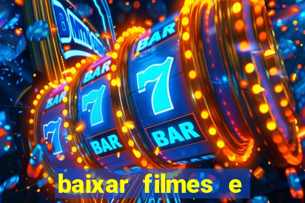 baixar filmes e series em mp4